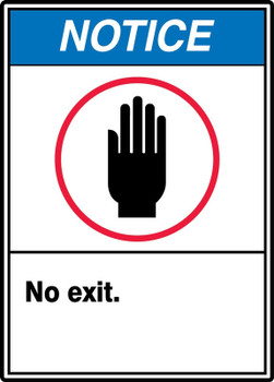 ANSI Notice Safety Sign: No Exit. 14" x 10" Adhesive Dura-Vinyl 1/Each - MRDM825XV