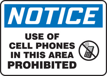 OSHA Notice Safety Sign: Use Of Cell Phones In This Area Prohibited 10" x 14" Aluminum - MRFQ804VA