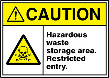 ANSI ISO Caution Safety Signs: Hazardous Waste Storage Area - Restricted Entry. 7" x 10" Plastic 1/Each - MRHL606VP