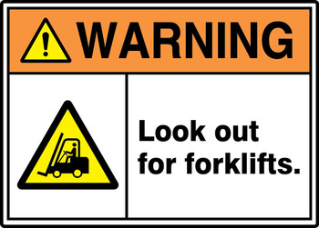 ANSI ISO Warning Safety Signs: Look Out For Forklifts. 10" x 14" Aluminum 1/Each - MRHR304VA