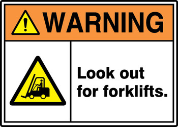 ANSI ISO Warning Safety Signs: Look Out For Forklifts. 10" x 14" Accu-Shield 1/Each - MRHR304XP