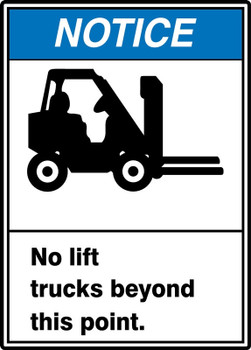 OSHA Notice Safety Sign: No Lift Trucks Beyond This Point. 14" x 10" Accu-Shield 1/Each - MRHR800XP