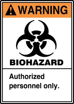 ANSI Warning Safety Sign: Biohazard - Authorized Personnel Only 14" x 10" Aluminum 1/Each - MRHZ302VA