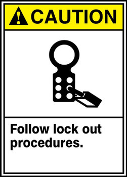 ANSI Caution Safety Sign: Follow Lock Out Procedures 14" x 10" Aluma-Lite 1/Each - MRKT603XL