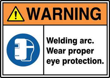 ANSI ISO Warning Safety Sign: Welding Arc - Wear Proper Eye Protection. 10" x 14" Aluminum 1/Each - MRLD302VA