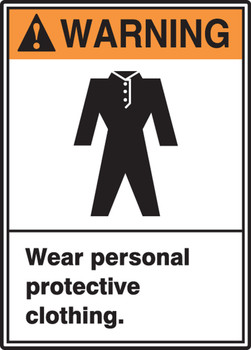 ANSI Warning Safety Sign: Wear Personal Protective Clothing 10" x 7" Aluminum 1/Each - MRPE307VA