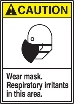 ANSI Caution Safety Sign: Wear Mask - Respiratory Irritants In This Area 14" x 10" Adhesive Vinyl 1/Each - MRPE608VS