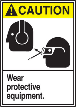 ANSI Caution Safety Sign: Wear Protective Equipment. 14" x 10" Dura-Plastic 1/Each - MRPE610XT