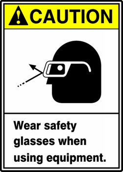 ANSI Caution Safety Sign: Wear Safety Glasses When Using Equipment 10" x 7" Adhesive Vinyl 1/Each - MRPE626VS