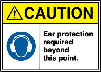 ANSI ISO Caution Safety Sign: Ear Protection Required Beyond This Point. 10" x 14" Aluminum 1/Each - MRPE641VA