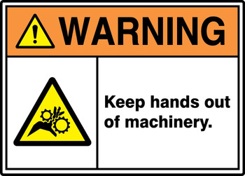 ANSI ISO Warning Safety Signs: Keep Hands Out Of Machinery. 10" x 14" Adhesive Vinyl 1/Each - MRQM309VS