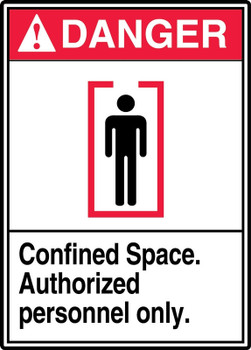 ANSI Danger Safety Sign: Confined Space - Authorized Personnel Only 10" x 7" Adhesive Vinyl 1/Each - MRSP109VS