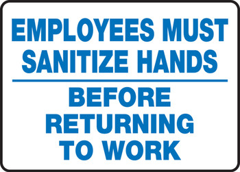 Safety Sign: Employees Must Sanitize Hands Before Returning To Work 10" x 14" Aluminum 1/Each - MRST503VA