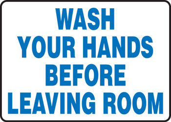 Safety Sign: Wash Your Hands Before Leaving Room 10" x 14" Plastic 1/Each - MRST510VP