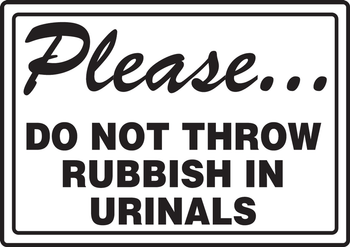 Safety Sign: Please Do Not Throw Rubbish In Urinals 10" x 14" Accu-Shield 1/Each - MRST545XP