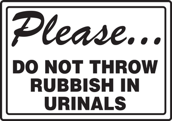 Safety Sign: Please Do Not Throw Rubbish In Urinals 10" x 14" Accu-Shield 1/Each - MRST545XP