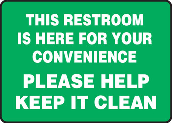 Safety Sign: This Restroom Is Here For Your Convenience - Please Help Keep It Clean 10" x 14" Plastic 1/Each - MRST552VP