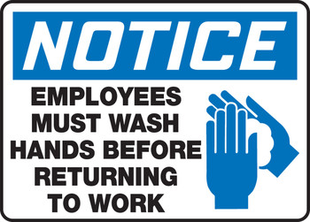 OSHA Notice Safety Sign: Employees Must Wash Hands Before Returning To Work 10" x 14" Plastic - MRST805VP