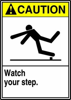 ANSI Caution Safety Sign: Watch Your Step. 10" x 7" Adhesive Dura-Vinyl 1/Each - MRTF607XV