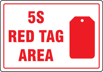 Red Tag Area Sign: 5S Red Tag Area (Symbol) 10" x 14" Adhesive Vinyl 1/Each - MRTG560VS