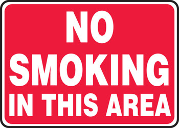 Smoking Control Sign: No Smoking In This Area 10" x 14" Adhesive Dura-Vinyl / - MSMG502XV