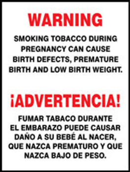 Bilingual Warning Safety Sign: Smoking Tobacco During Pregnancy Can Cause Birth Defects, Premature Birth, and Low Birth Weight 8" x 6" Accu-Shield 1/Each - MSMG562XP