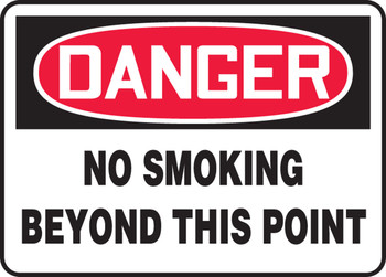 OSHA Danger Safety Sign: No Smoking Beyond This Point 10" x 14" Adhesive Vinyl 1/Each - MSMK019VS