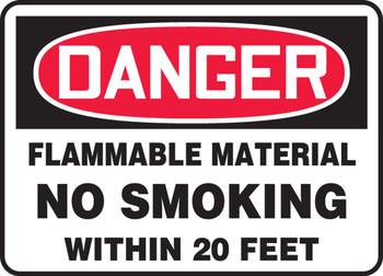 OSHA Danger Safety Sign: Flammable Material No Smoking Within 20 Feet 7" x 10" Aluminum 1/Each - MSMK031VA