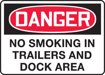 OSHA Danger Safety Sign: No Smoking In Trailers And Dock Area 10" x 14" Dura-Plastic 1/Each - MSMK108XT