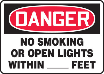 OSHA Danger Safety Sign: No Smoking Or Open Lights Within __ Feet 10" x 14" Adhesive Vinyl 1/Each - MSMK119VS