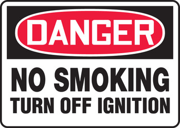 OSHA Danger Safety Sign: No Smoking - Turn Off Ignition 10" x 14" Adhesive Vinyl 1/Each - MSMK130VS