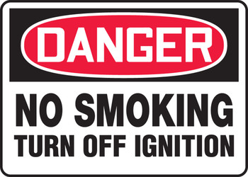 OSHA Danger Safety Sign: No Smoking - Turn Off Ignition 10" x 14" Dura-Plastic 1/Each - MSMK130XT