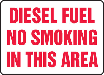 Safety Sign: Diesel Fuel - No Smoking In This Area 10" x 14" Adhesive Vinyl 1/Each - MSMK529VS
