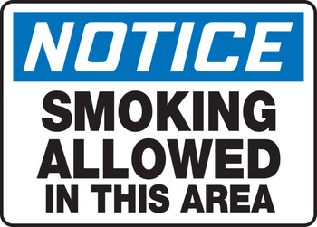 OSHA Notice Safety Sign: Smoking Allowed In This Area 10" x 14" Aluminum 1/Each - MSMK806VA