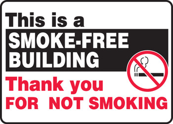 Smoking Control Sign: This Is A Smoke-Free Building - Thank You For Not Smoking 10" x 14" Plastic 1/Each - MSMK910VP
