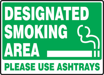 Safety Sign: Designated Smoking Area - Please Use Ashtrays 10" x 14" Adhesive Vinyl 1/Each - MSMK967VS