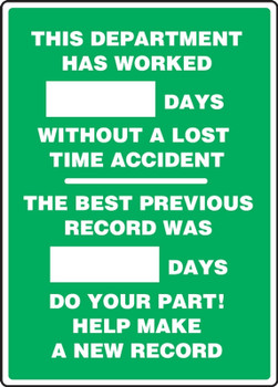 Write-A-Day Scoreboards: This Department Has Worked _ Days Without A Lost Time Accident - The Best Previous Record Was _ Days - Do Your Part English 20" x 14" Aluminum 1/Each - MSR124AL
