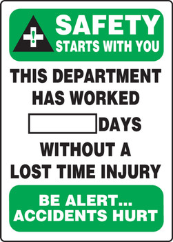 Write-A-Day Scoreboards: Safety Starts With You - This Department Has Worked _ Days Without A Lost Time Injury - Be Alert Accidents Hurt 20" x 14" Plastic - MSR128PL