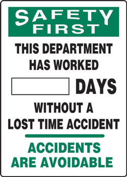OSHA Safety First Write-A-Day Scoreboards: This Department Has Worked _ Days Without A Lost Time Accident - Accidents Are Avoidable 20" x 14" Plastic 1/Each - MSR134PL