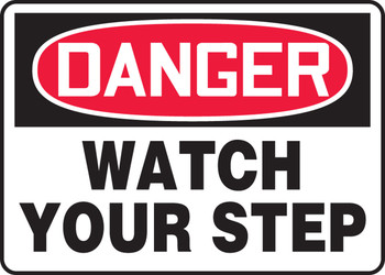 OSHA Danger Safety Sign: Watch Your Step 10" x 14" Accu-Shield 1/Each - MSTF101XP