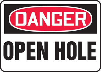 OSHA Danger Safety Sign: Open Hole 7" x 10" Aluminum - MSTF102VA