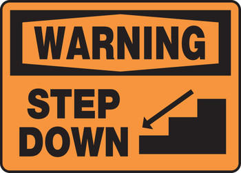 OSHA Warning Safety Sign: Step Down 10" x 14" Plastic 1/Each - MSTF319VP