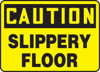 OSHA Caution Safety Sign: Slippery Floor 7" x 10" Adhesive Vinyl - MSTF625VS