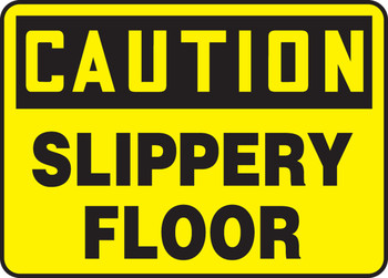 OSHA Caution Safety Sign: Slippery Floor 7" x 10" Adhesive Dura-Vinyl - MSTF625XV