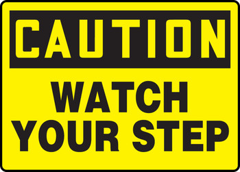 OSHA Caution Safety Sign: Watch Your Step English 14" x 20" Aluminum 1/Each - MSTF632VA