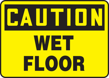 OSHA Caution Safety Sign: Wet Floor 10" x 14" Adhesive Vinyl 1/Each - MSTF665VS