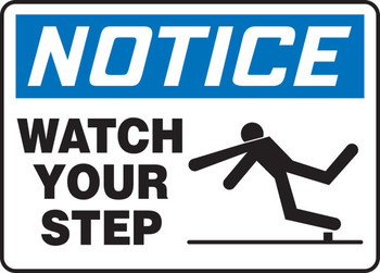 OSHA Notice Safety Sign: Watch Your Step 10" x 14" Plastic 1/Each - MSTF802VP