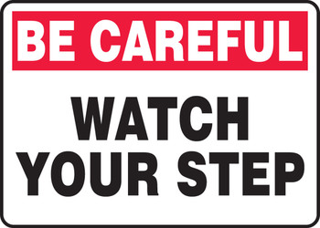 Safety Sign: Be Careful - Watch Your Step 10" x 14" Aluminum 1/Each - MSTF937VA