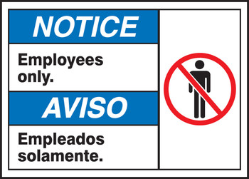 BILINGUAL ANSI SIGN - EMPLOYEES ONLY 10" x 14" Dura-Fiberglass 1/Each - MTAS800XF