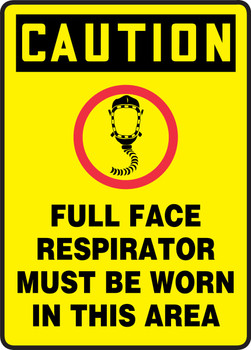 OSHA Caution Safety Sign: Full Face Respirator Must Be Worn In This Area 14" x 10" Dura-Fiberglass 1/Each - MTDX615XF
